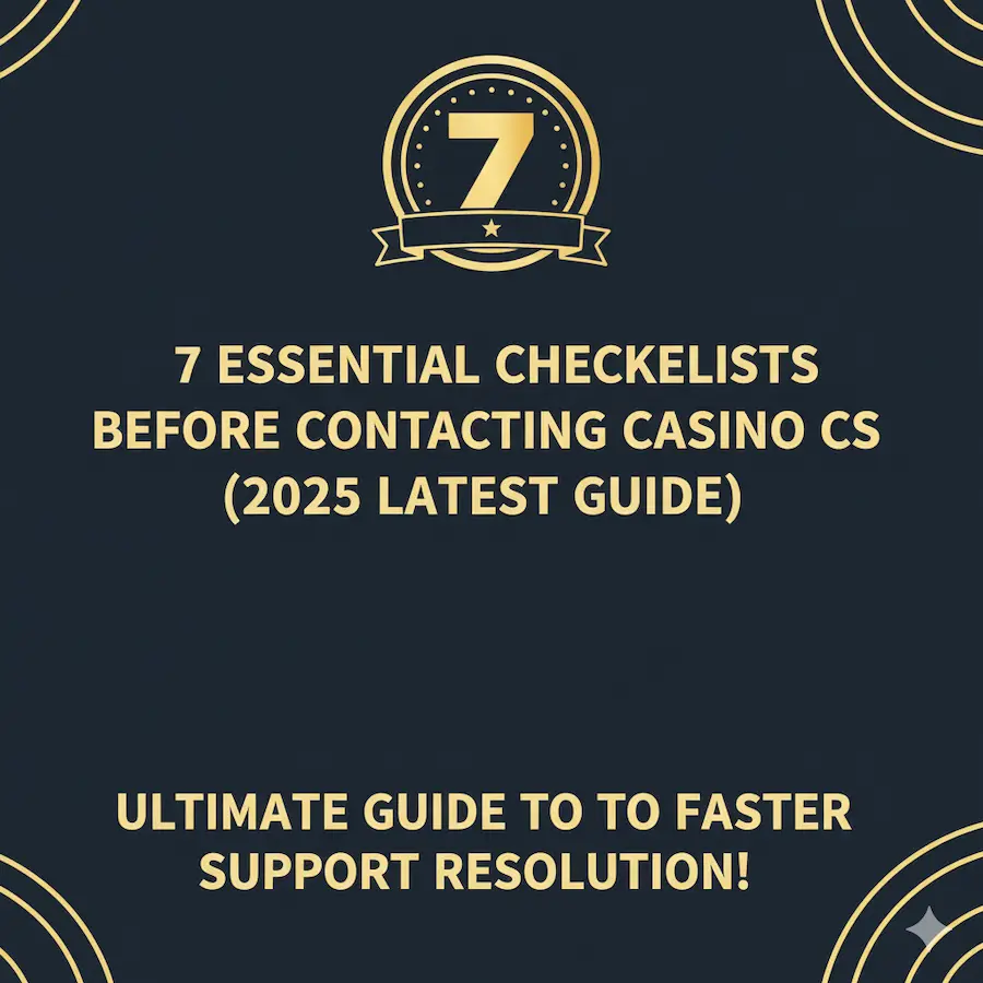 Checklist Before Contacting Casino Customer Support